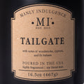 Tailgate, Manly Indulgence, 16.5 oz, Classic+ Collection